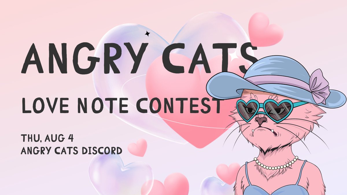Meow!! Chinese Valentine’s Day is here. 
Post the most affectionate love words you can come up with in the Love Note Contest channel in our Discord. The Top-3 posts with the most likes will be rewarded with WL!
#NFT #AngryCat #FreeMint