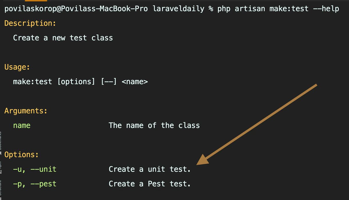 PovilasKorop's tweet image. Laravel testing tip of the day.
In the Artisan command "make:test", you may provide two parameters: --unit or --pest
Also, their short versions: -u and -p
And, by the way, did you know you can get info about artisan commands with "php artisan whatever --help"?
#LaravelTesting