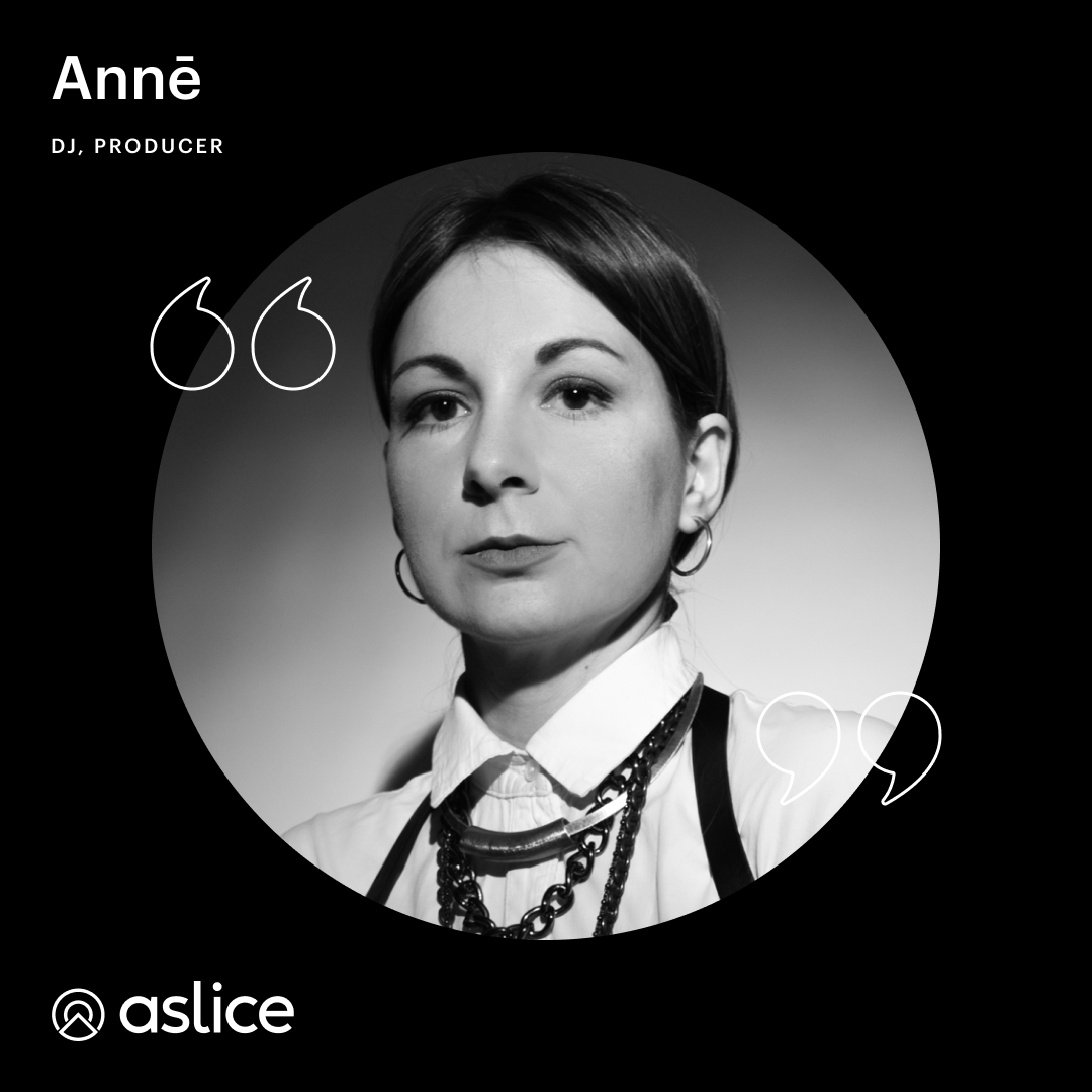 Annē 
(DJ / Producer)