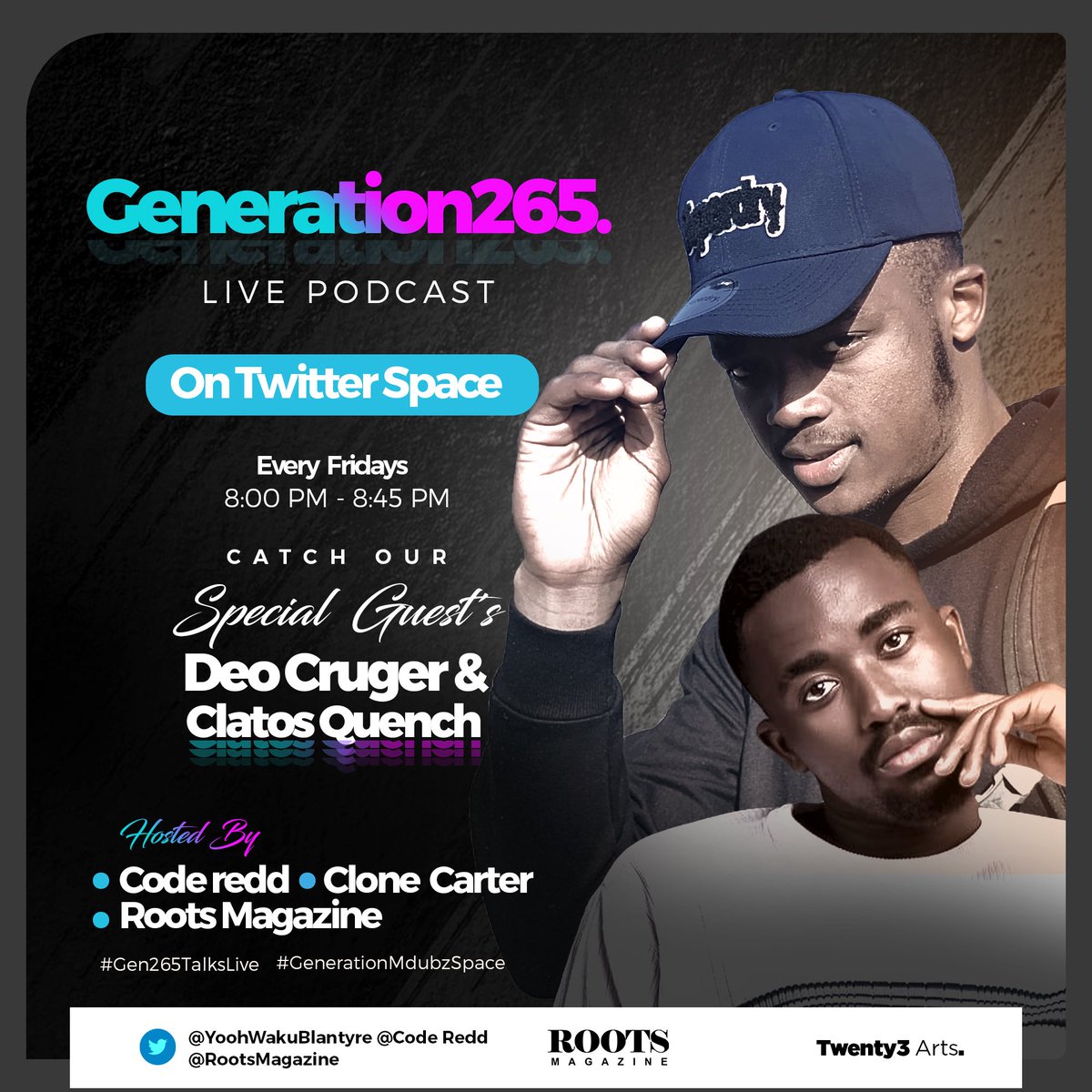 DhummieCarter's tweet photo. We back with another episode of #GENERATION265 Podcast, this week our special guest is @DeoCruger & @Clatos_quench, Tune in for the space tomorrow night🔥🙏🇲🇼
#Gen265Talks
#Twenty3Arts
#RootsMagazine https://t.co/2d5CRjN7Y8