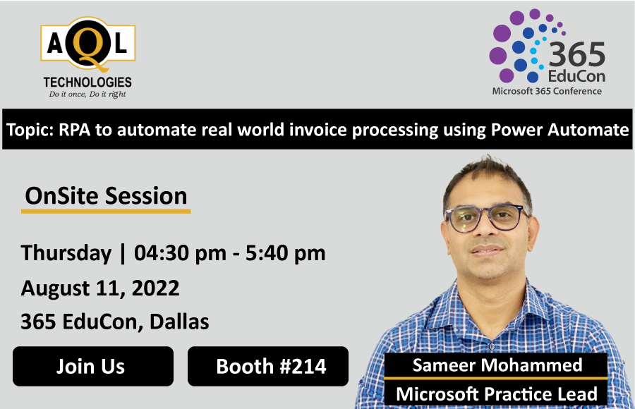 Topic: RPA to automate real world invoice processing using Power Automate
Speaker: Sameer Mohammed
Date &amp; Time: 11th August, 2022 | 4:30 pm to 5:40 pm
Location: 365 EduCon, Dallas
For more details, visit:lnkd.in/g_VnC3Fk
#rpa #roboticprocessautomation #365educon
