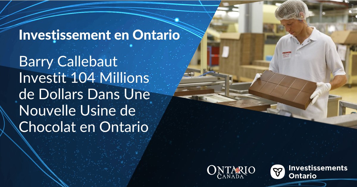 InvestirOntario's tweet photo. Alerte investis. en ON : @BarryCallebaut investit 104 millions de dollars US pour accroître sa présence en Amérique du Nord en construisant une nouvelle usine de chocolat spécialisé en Ontario, au Canada. https://t.co/TRazzA8pgH https://t.co/ffCrsziJGV