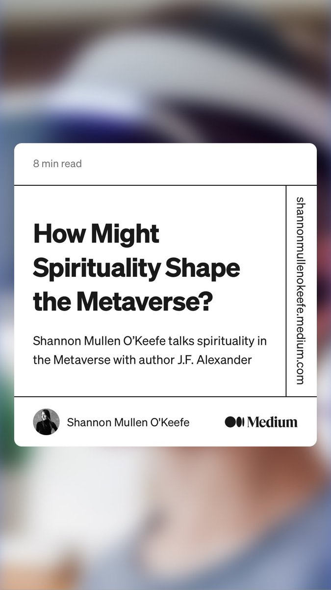 I’m grateful for my opportunity to have a conversation with I Am Sophia author ⁦@J_F_Alexander⁩ about…

“How Might Spirituality Shape the Metaverse?” by Shannon Mullen O'Keefe

#themuseumofideas 

link.medium.com/PxQ80coMdsb
