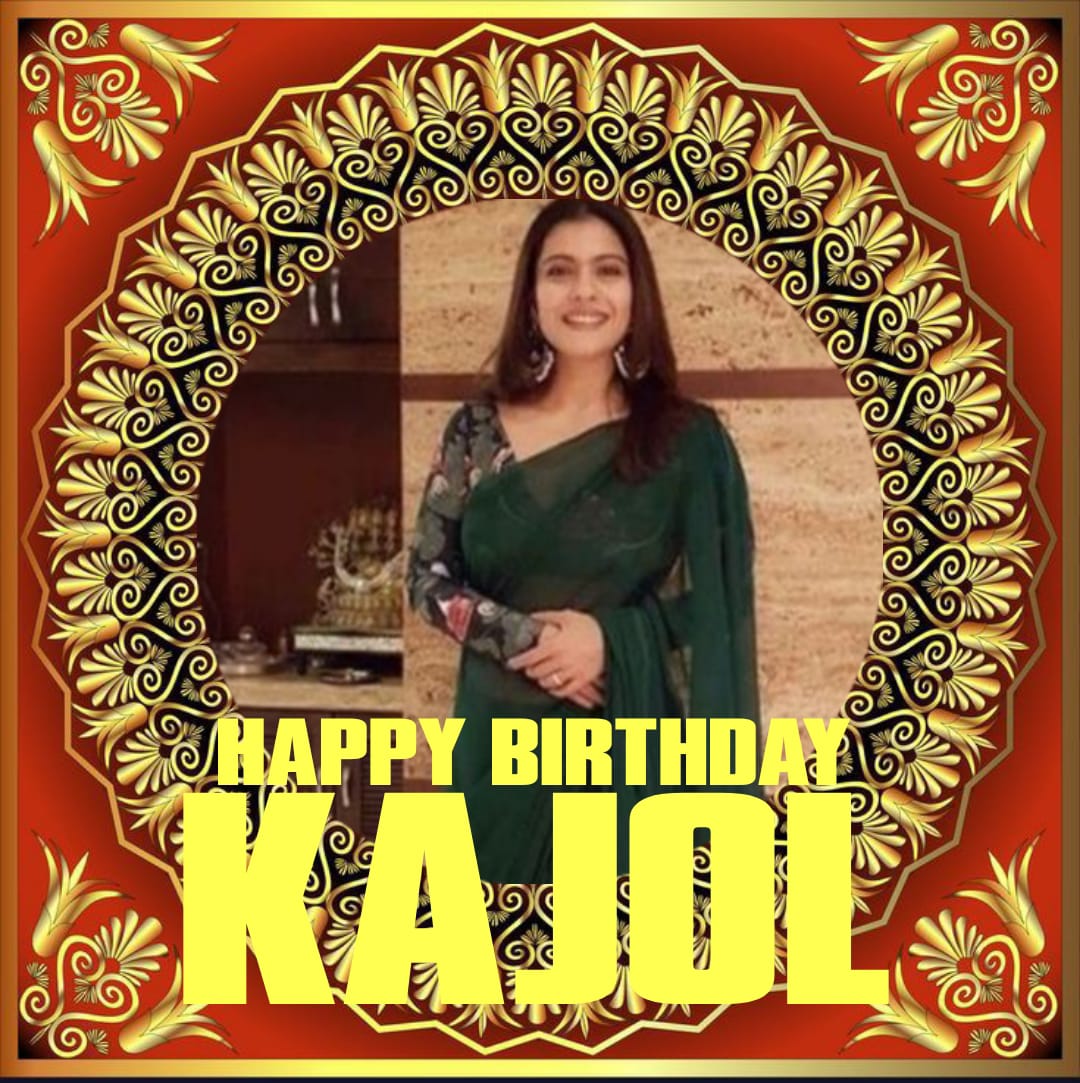 Happy Birthday Kajol    