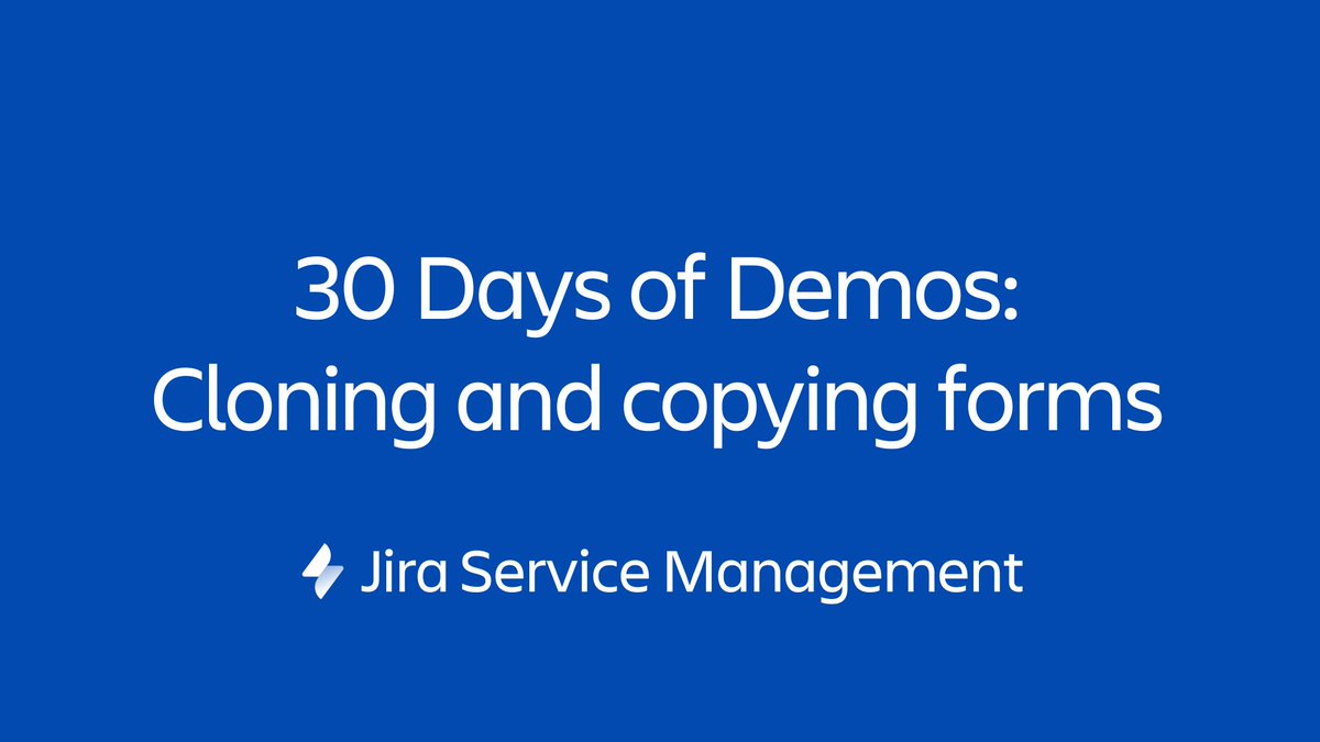 Copy that, partner. Did you know you can clone and copy forms into different projects in Jira Service Management? Watch Day 28 of 30 Days of Demos on YouTube to learn how. youtu.be/WD5wKnRHfuY #forms30