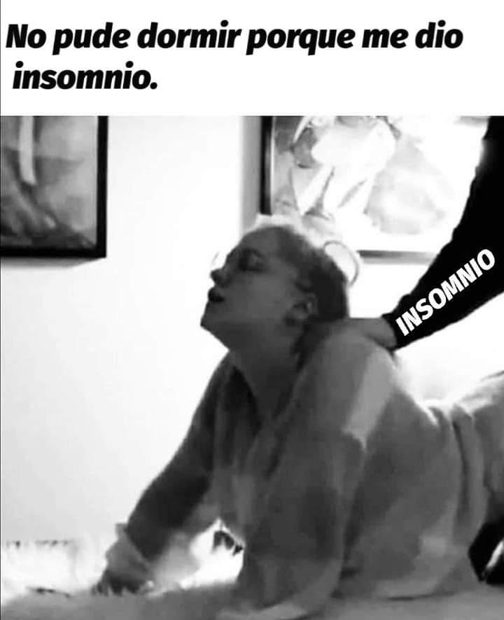 Cuando la ... De mi vecina no deja dormir.

Porque anda con el insomnio...