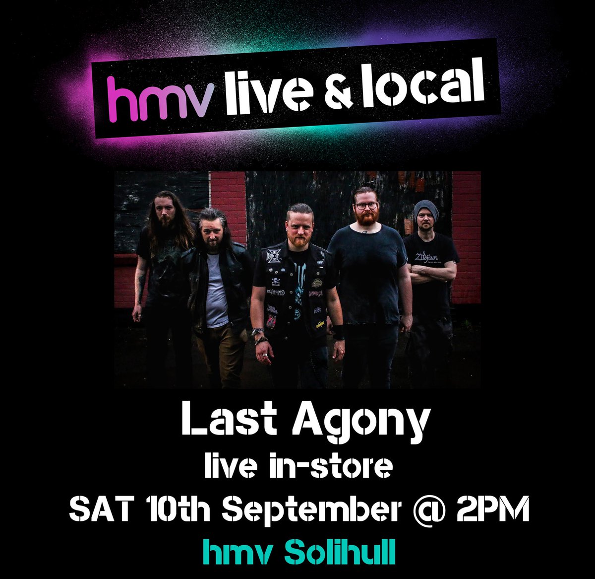 🎸🥁LIVE &amp; LOCAL 🎹🎤

We are excited to announce <a href="/LastAgony/">Last Agony</a> will be performing in-store on Saturday 10th September @ 2pm 🤘🏻

Stay tuned for more #livemusic announcements! 

#hmvliveandlocal #supportlocalmusic <a href="/SolihullBID/">Solihull BID</a> <a href="/MellSquare_UK/">Mell Square</a> <a href="/OnYourRadioSol/">OnYourRadioSolihull</a>