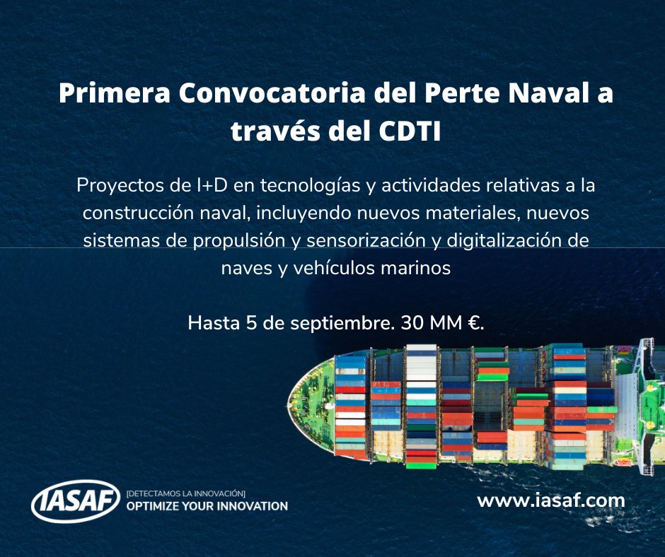 🚢 Primera Convocatoria del Perte Naval a través del CDTI 🚢

Para impulsar tecnologías de aplicación en el sector #naval que mejoren su competitividad.

 📆 Hasta 5-09-22
 💰 30 MM €.

Fuente: bit.ly/3JxdtKU
iasaf.com // 911 33 31 26