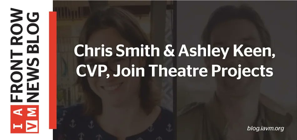 IAVMWHQ's tweet photo. Theatre Projects is pleased to announce the addition of two new full-time staff members to their team – Chris Smith and Ashley Keen, CVP. Read more at: https://t.co/qZewa4pSCV #IAVM #TheatreProjects https://t.co/5deGDlbMgi