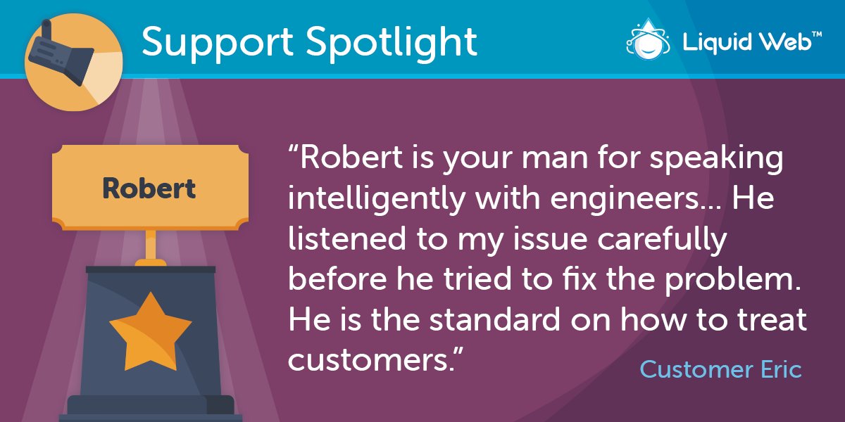 LiquidWeb's tweet image. Robert is the man!

#MostHelpfulHumansInHosting #MostHelpfulHumans #LiquidWebSupport #Support #SupportSpotlight