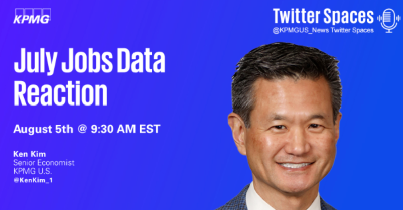 KPMGUS_News's tweet photo. Amid this year’s #economic turmoil, the US labor market has remained resilient. Will the July #jobs report indicate strength or uncertainty? @KPMG_US Senior Economist @KenKim_1 breaks down his analysis for us.

When – Tomorrow @ 9:30AM EST
Where – Here via @TwitterSpaces
RSVP ⤵