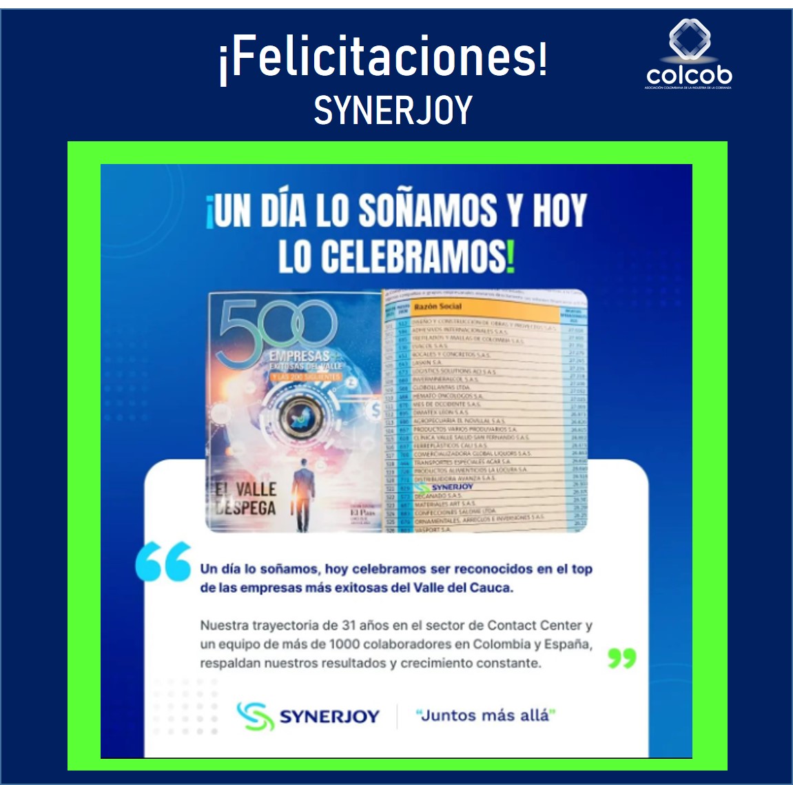Colcob_Colombia's tweet photo. Cada éxito alcanzado por nuestros asociados nos llena de felicidad🥳 Felicitaciones a @SynerjoyBPO  por su reconocimiento dentro de las empresas más exitosas del Valle👏👏
#AsociadosColcob #CreciendoJuntos https://t.co/XntBnoasfK