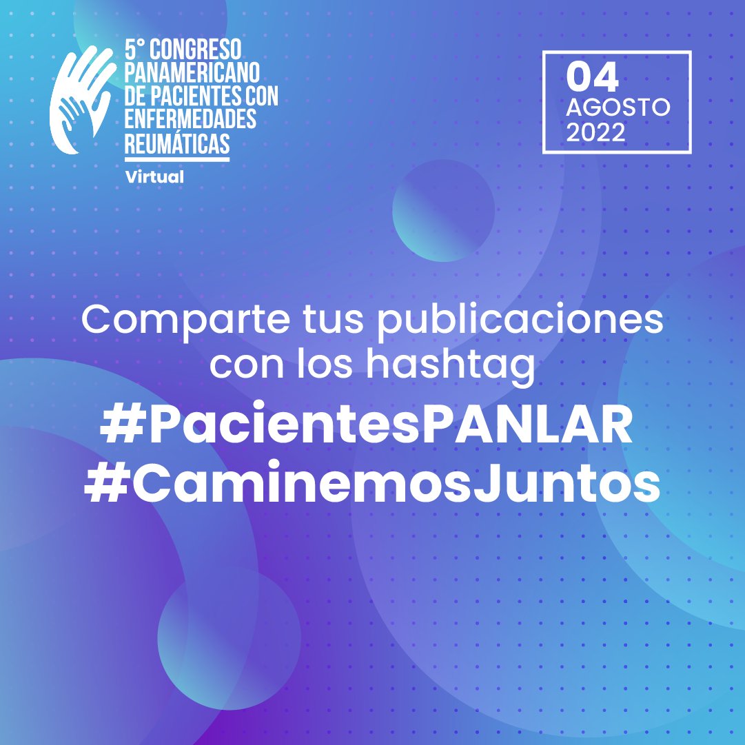 PanlarLeague's tweet photo. Participa del 5° Congreso Panamericano de Pacientes con Enfermedades Reumáticas y comparte tus publicaciones con los hashtag #PacientesPANLAR #CaminemosJuntos https://t.co/79IIKSBWDN https://t.co/vDF71il4wk