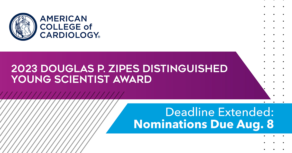 Deadline Approaching for the Zipes Distinguished Young Scientist Award! 

Nominations are due by Aug. 8. The winner will be invited to present their work at #ACC23/#WCCardio! bit.ly/3wp12d7