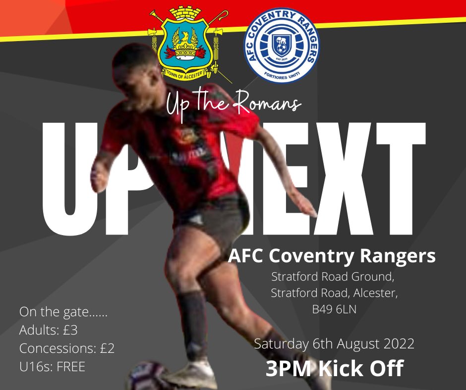 UP NEXT

 Our 22-23 <a href="/MidlandLeague/">Capelli Sport Midland Football League</a> campaign starts this Saturday with a home fixture against <a href="/AFCCovRangers/">AFC Coventry Rangers</a> 

Get yourself down to Stratford Road and support the lads 🔴⚫️🔴

#uptheromans