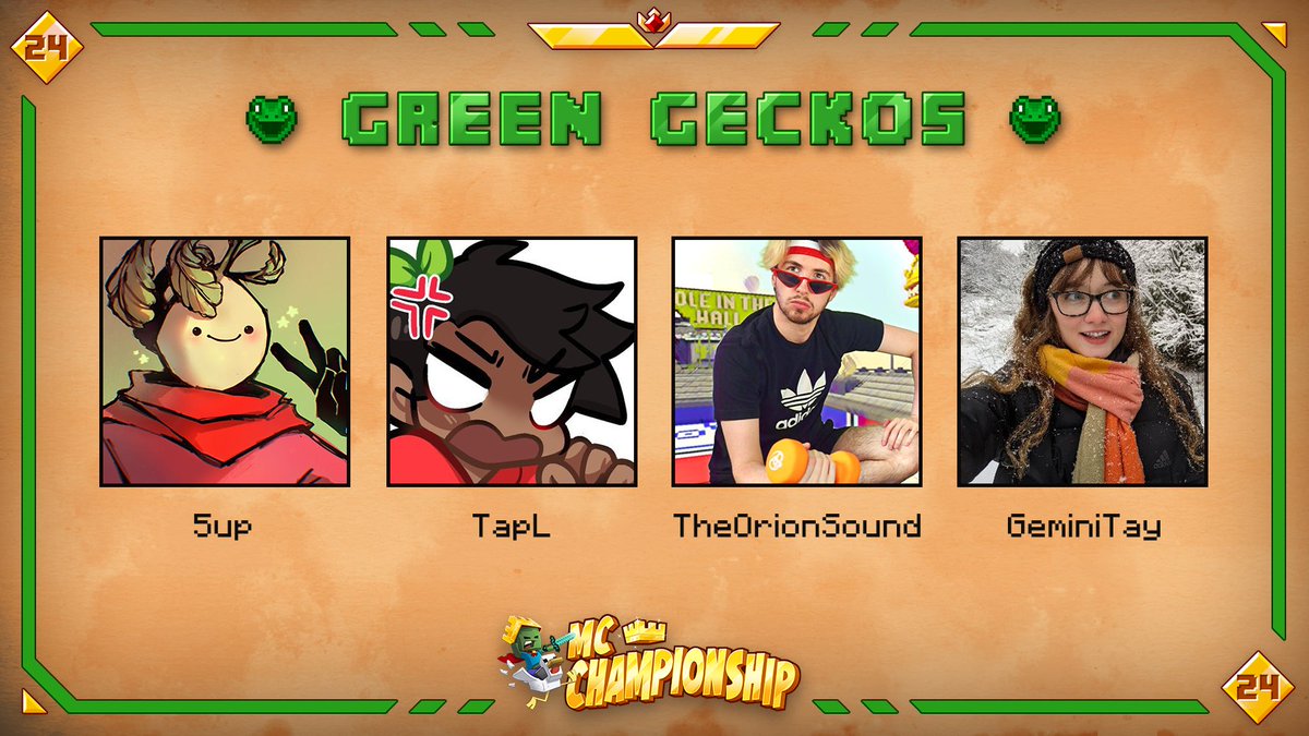 👑 Announcing team Green Geckos 👑

@5uppps @TapLHarV @TheOrionSound @GeminiTayMC

Watch them in MCC on Saturday August 20th at 8pm BST!