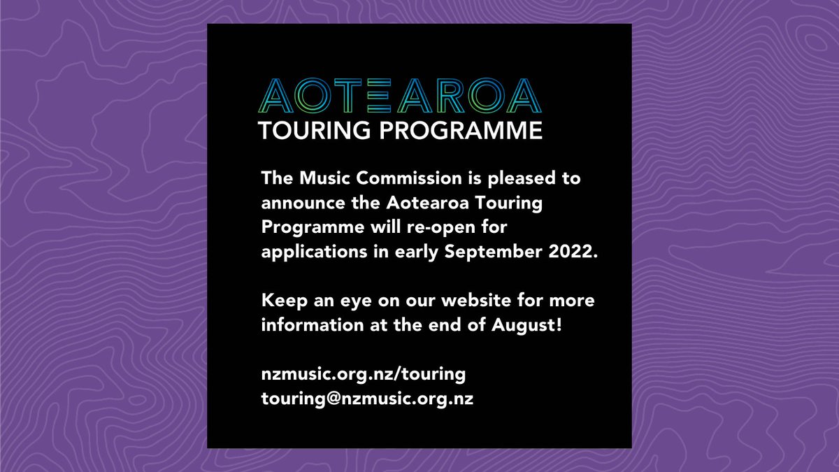 The Music Commission is pleased to announce the Aotearoa Touring Programme will re-open for applications in early September 2022.

Keep an eye on our website for more information at the end of August!

nzmusic.org.nz/touring
touring@nzmusic.org.nz