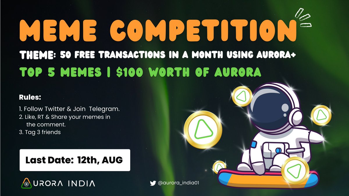 Meme Contest 🚨

Theme: 50 free transactions in a month using Aurora+

Rewards: Top 5 memes will be rewarded $20 each worth of Aurora.

Rules:
1️⃣ Follow @aurora_india01 &amp; Join our Telegram t.me/auroraindia

2️⃣ Like, RT, &amp; Share your memes in the comments.

3️⃣ Tag 3 friends