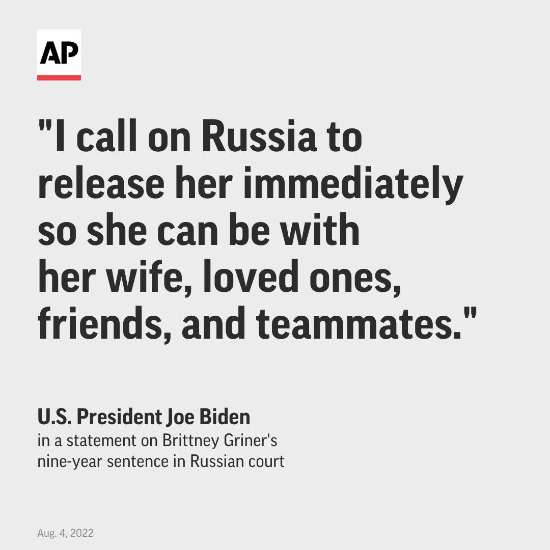 AP's tweet photo. WNBA star Brittney Griner was convicted on Thursday in Russia of drug possession and sentenced to nine years in prison.
U.S. President Joe Biden denounced the verdict and sentence as “unacceptable.” https://t.co/YYLZXMPHjC https://t.co/hcYRkZqtAE