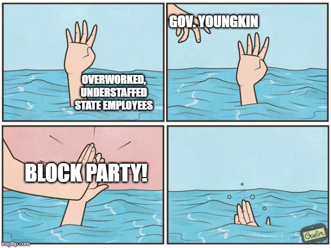 .@GlennYoungkin instead of providing telework flexibility, paid family leave, and higher wages, throws state employees a block party instead: bit.ly/3oRTkGb