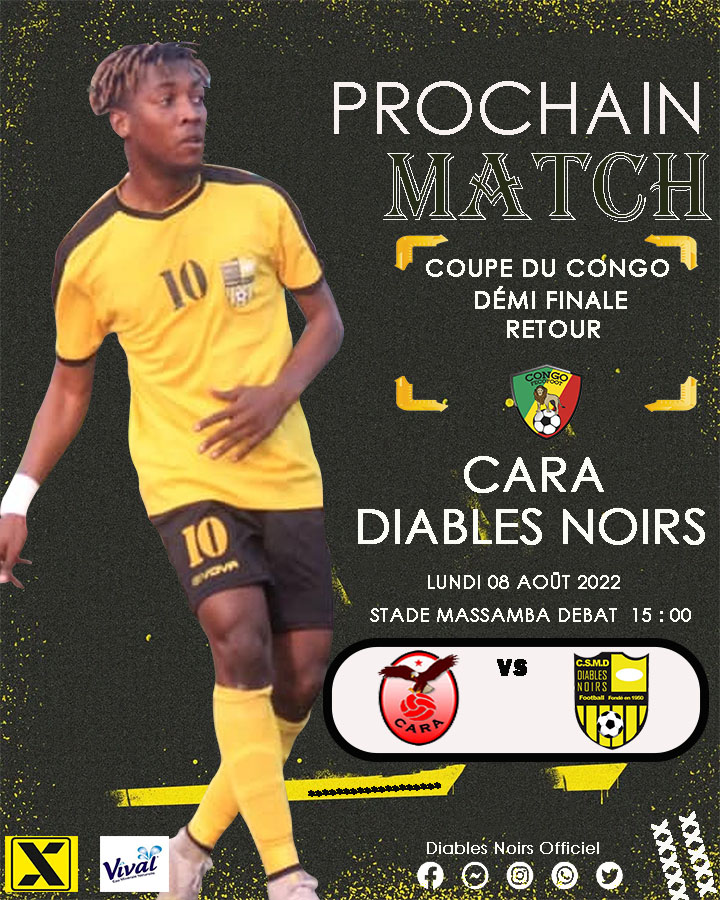 DiablesNoirs's tweet photo. #NEXT_GAME

COUPE DU CONGO 🇨🇬
🆚 Cara
⚽ 1/2 de finale | Retour 
🏟️ Stade Massamba Débat 
📆  Lundi 08 Août 2022
⏰ Coup d'envoi 15H
# 𝚅𝙸𝙲𝚃𝙾𝙸𝚁𝙴_𝙾𝙱𝙻𝙸𝙶𝙴🟡⚫ https://t.co/IQVQ2DVvfb