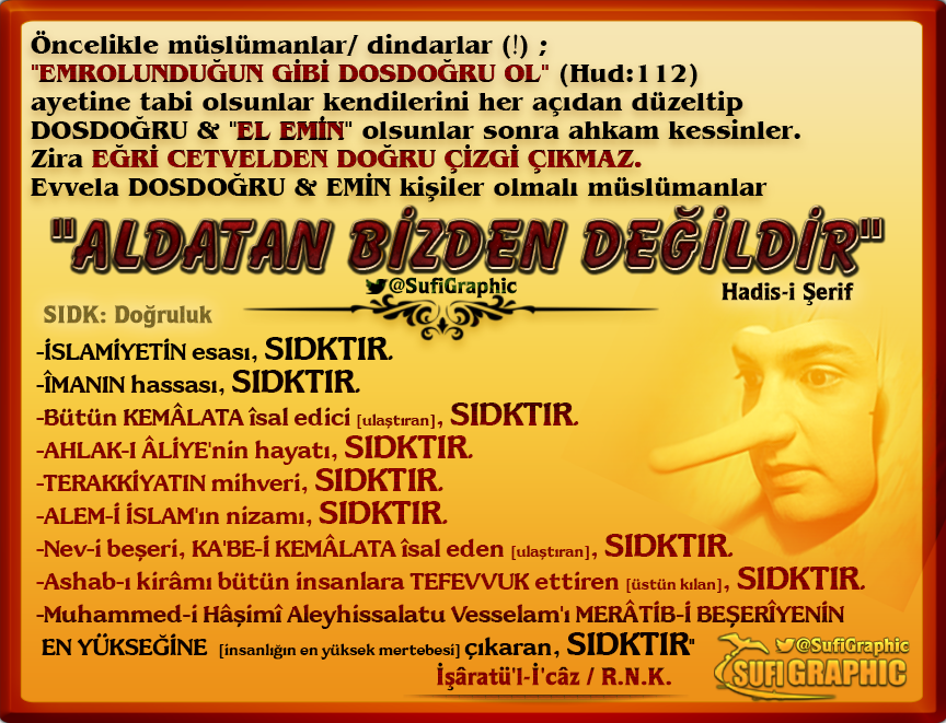 SufiGraphic's tweet photo. #Sıdk #Doğru #Doğruluk #iyilik #Aldatmak #İhlas #Yalan #Kizb #Riya #Bediüzzaman #islam #Müslüman #RisaleiNur #Mümin #Sufi #Tasavvuf #ResimliSözler #ÖzlüSözler #Hadis https://t.co/7P156MTDES