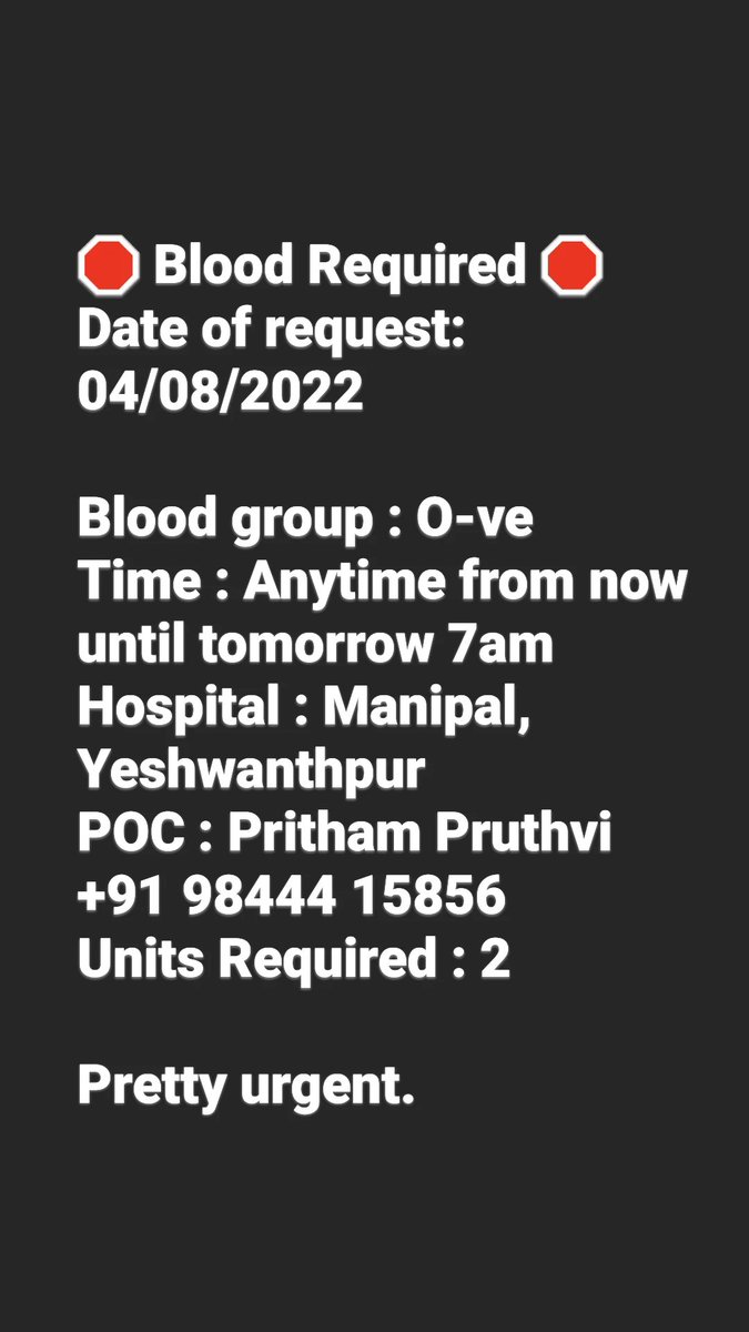 BloodDonorsBLR's tweet image. #BloodRequired #Bengaluru
Blood group : O-ve
Time : Anytime from now until tomorrow 7am
Hospital : Manipal, Yeshwanthpur 
POC : Pritham Pruthvi
Units Required : 2 
Contact no. : 9844415856

Credits : @MarwanNizam .