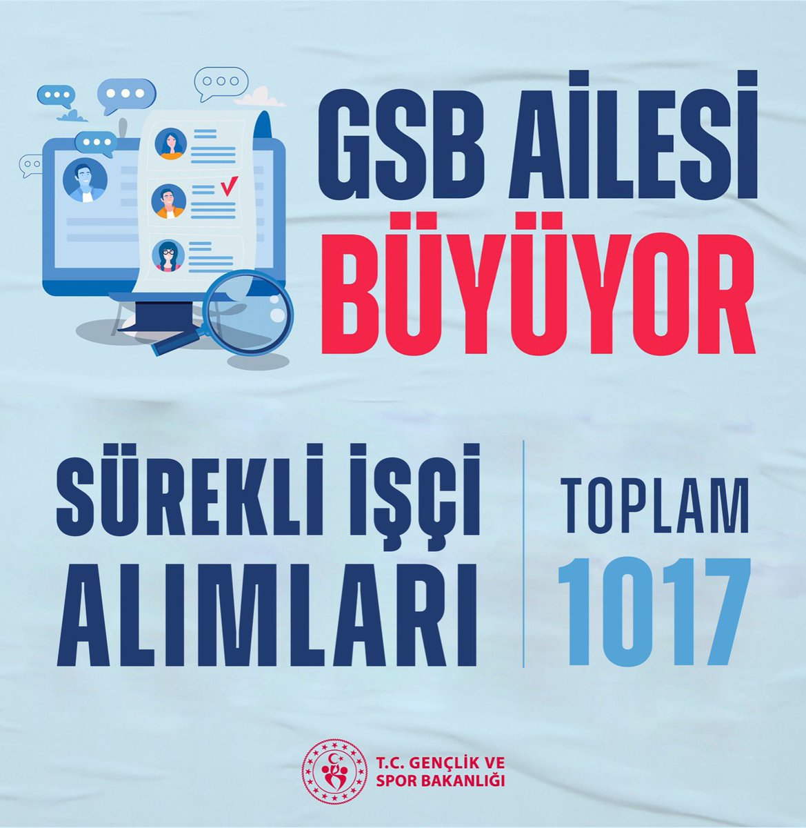 GSB ailesini günden güne büyütmeye, güçlendirmeye devam ediyoruz.

1⃣0⃣1⃣7⃣ sürekli işçi alımı için ilan detayları Resmi Gazete’de yayımlanacak. Başvurular ise 8-12 Ağustos tarihleri arasında İŞKUR üzerinden alınacak.

Şimdiden hayırlı, uğurlu olsun.