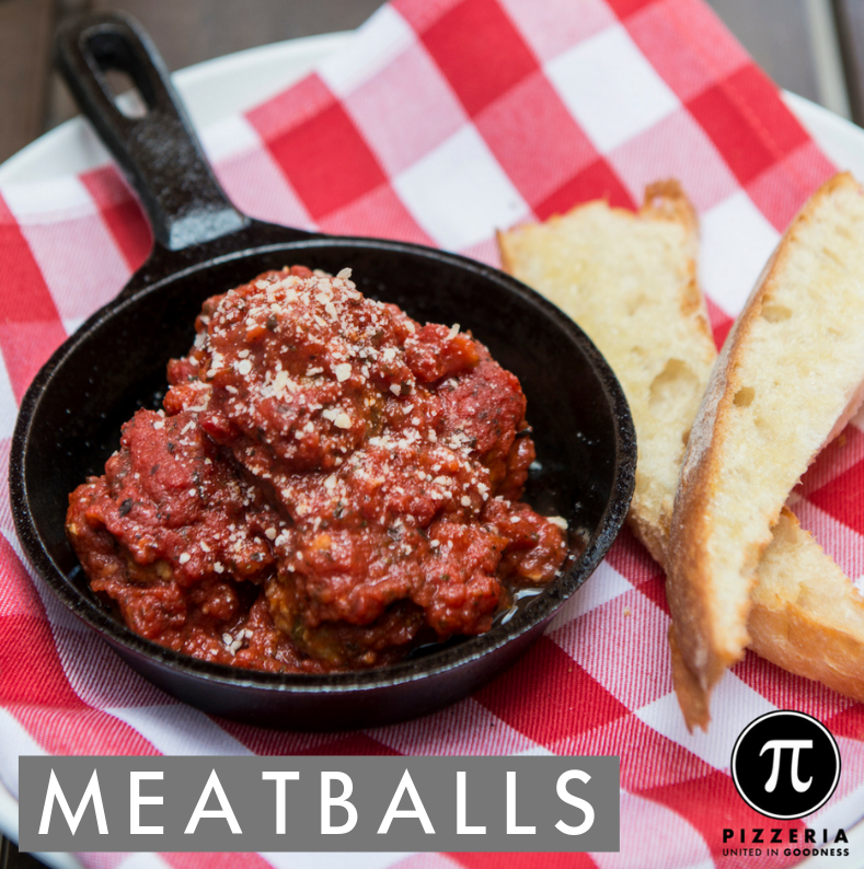 The Pi Meatballs are perfection: Made with pork &amp; beef, parm, herbs, our spicy tomato sauce and served with rustic bread.
