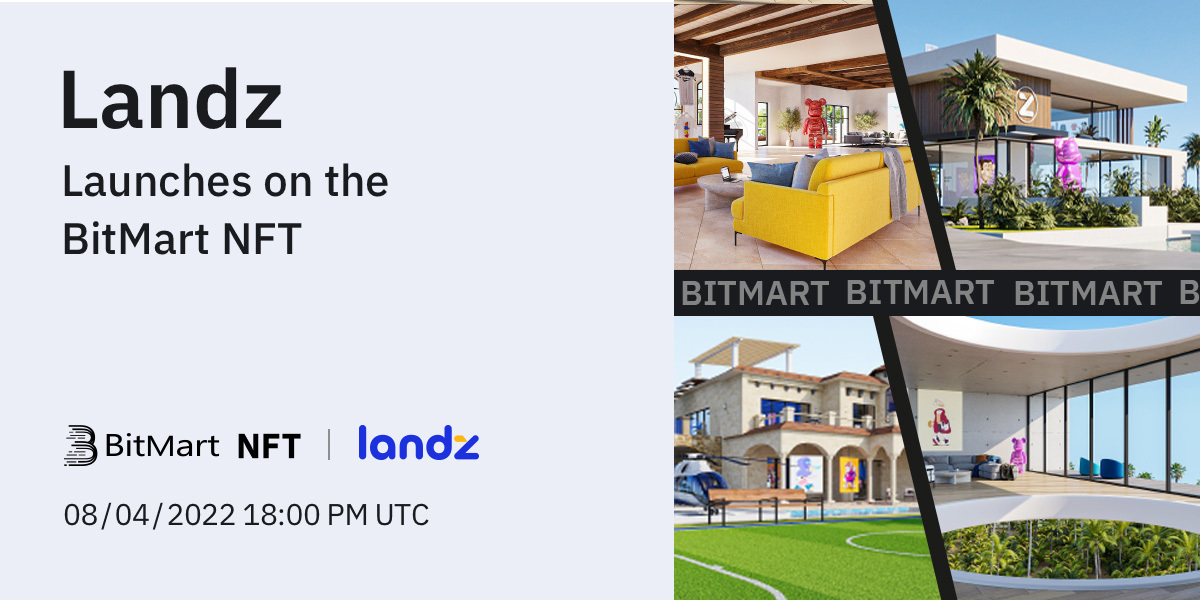 BitMartNFT's tweet photo. 🥳The Landz Estate NFT Collection @landz_nft is listed on #BitMart #NFT marketplace!

✨The first disruptive Real Estate NFT collection that lets you deploy NFT estate in all Metaverses.

⏰8/4/2022 18:00 PM UTC

🔥Buy: https://t.co/nyu5dI59Xr
👉Register: https://t.co/qcYMGHTab1 https://t.co/YTUCUnffw4