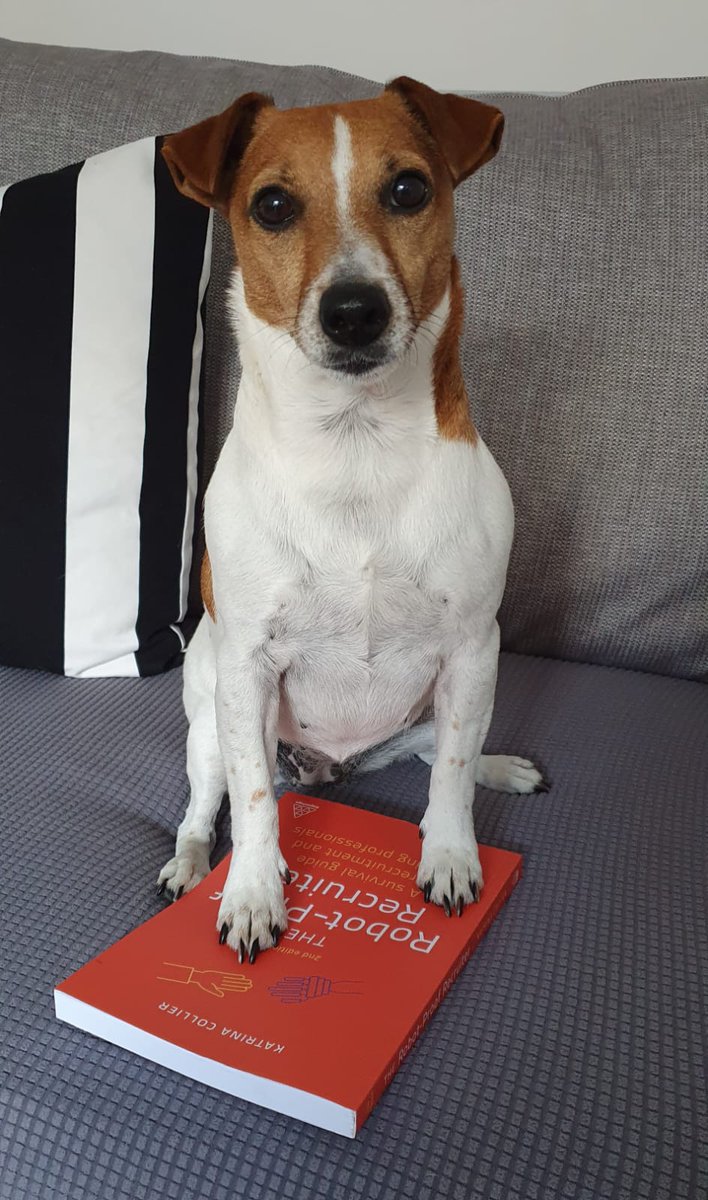 SymonIrving's tweet photo. Hooray, I have a copy of the 2nd edition of @KatrinaMCollier's "The Robot-Proof Recruiter". The 1st edition should be part of every recruiters armoury. My trusted Recruitment Assistant, Ethel the Jack Russell, assures me that this edition is even better, in fact its pawsome! https://t.co/4HGRvtIiBI