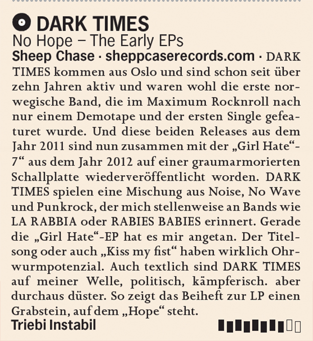 Sheep Chase Records (@sheepchaserec) on Twitter photo A great review of the new <a href="/DarkTimesOslo/">Dark Times</a> EP compilation, 'No Hope', in the latest issues of @oxzine ! 8 out of 10 bars 🙏
Ohrwurmpotenzial indeed ⚡️⚡️
ox-fanzine.de/ox-fanzine-163 A great review of the new <a href="/DarkTimesOslo/">Dark Times</a> EP compilation, 'No Hope', in the latest issues of @oxzine ! 8 out of 10 bars 🙏
Ohrwurmpotenzial indeed ⚡️⚡️
ox-fanzine.de/ox-fanzine-163