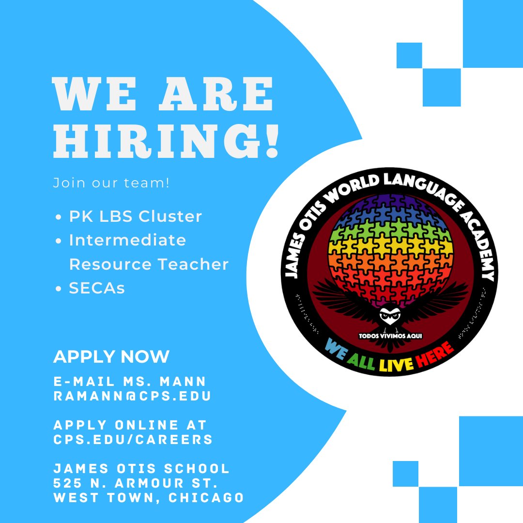 OtisSchool's tweet photo. We are hiring! 
PK LBS Cluster
Intermediate DL Resource Teacher
SECAs
#chicagopublicschools #network6 #westtownchicago  https://t.co/eioCgYmbkF https://t.co/MTHYx3PRtt