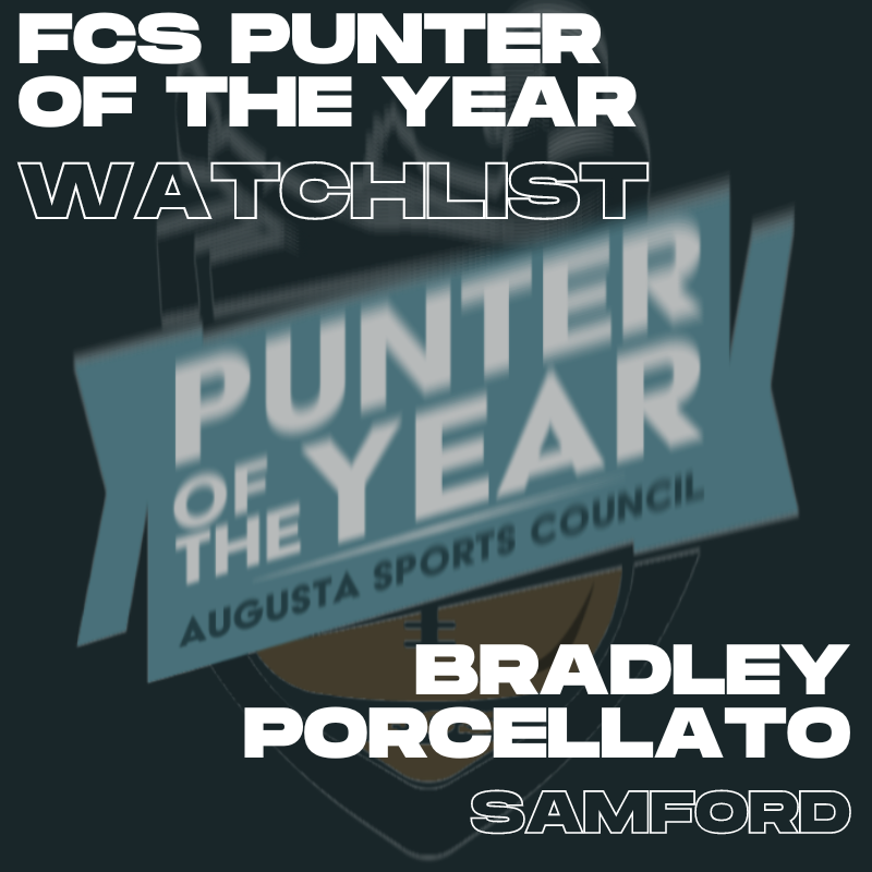 FCS Punter of the Year (@fcspunterofyear) on Twitter photo Congrats to Bradley Porcellato of Samford! He is officially nominated to our 2022 watch list!
__
<a href="/SamfordFootball/">Samford Football</a> <a href="/BradleyPorcell1/">Bradley Porcellato</a>
__
#FCSPunteroftheYear Congrats to Bradley Porcellato of Samford! He is officially nominated to our 2022 watch list!
__
<a href="/SamfordFootball/">Samford Football</a> <a href="/BradleyPorcell1/">Bradley Porcellato</a>
__
#FCSPunteroftheYear