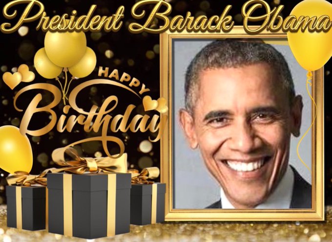Happy Birthday President Barack Obama. May God Bless You With
 Many More Birthdays in the years to come! 