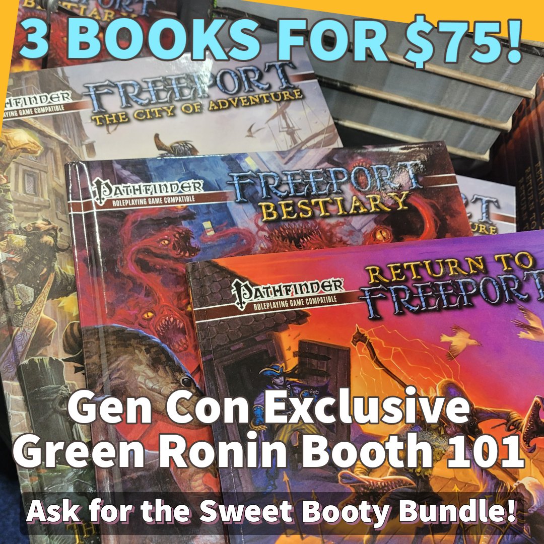 Psst! Hot Tip for Gen Con attendees, pass it on! Freeport: The City of Adventure for Pathfinder 1e, was $75, NOW $25! Or grab our sweet, sweet Freeport Bundle! 3 great books for $75! Only at Booth 101, and only while supplies last!