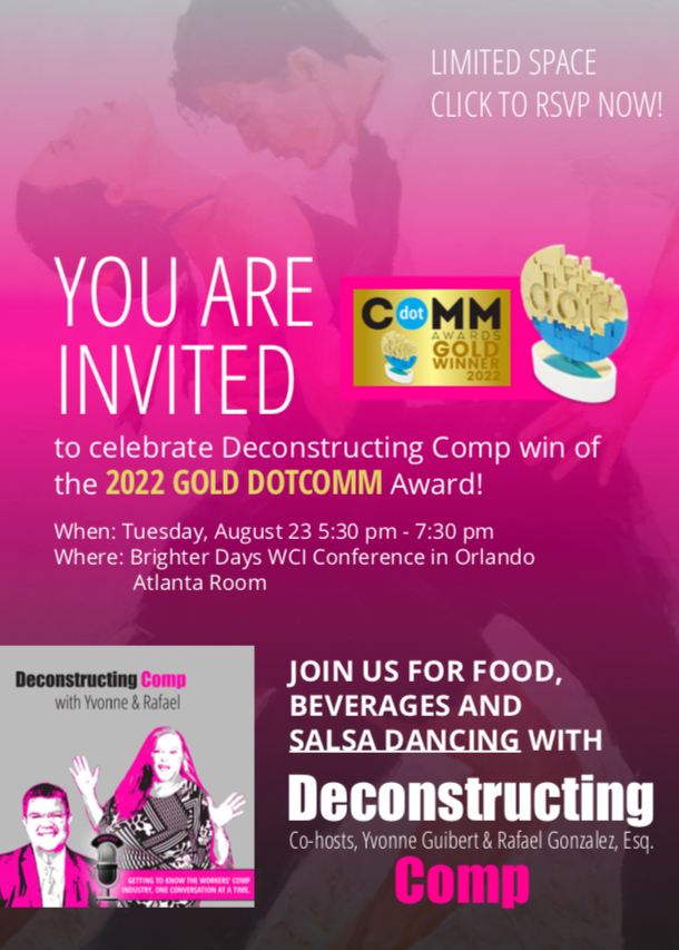 GonzalezRafael's tweet photo. Hope you can join Yvonne and I on Tues, Aug 23 from 5:30 pm - 7:30 pm as we celebrate another amazing season of DECONSTRUCTING COMP! RSVP at https://t.co/xWvaer0tgk #rafaelGonzalezesq #cattiegonzalezpllc #yvonneguibert #workcompcentral #wci2022 #deconstructingcomp #brighterdays https://t.co/Ua90dwWfbN