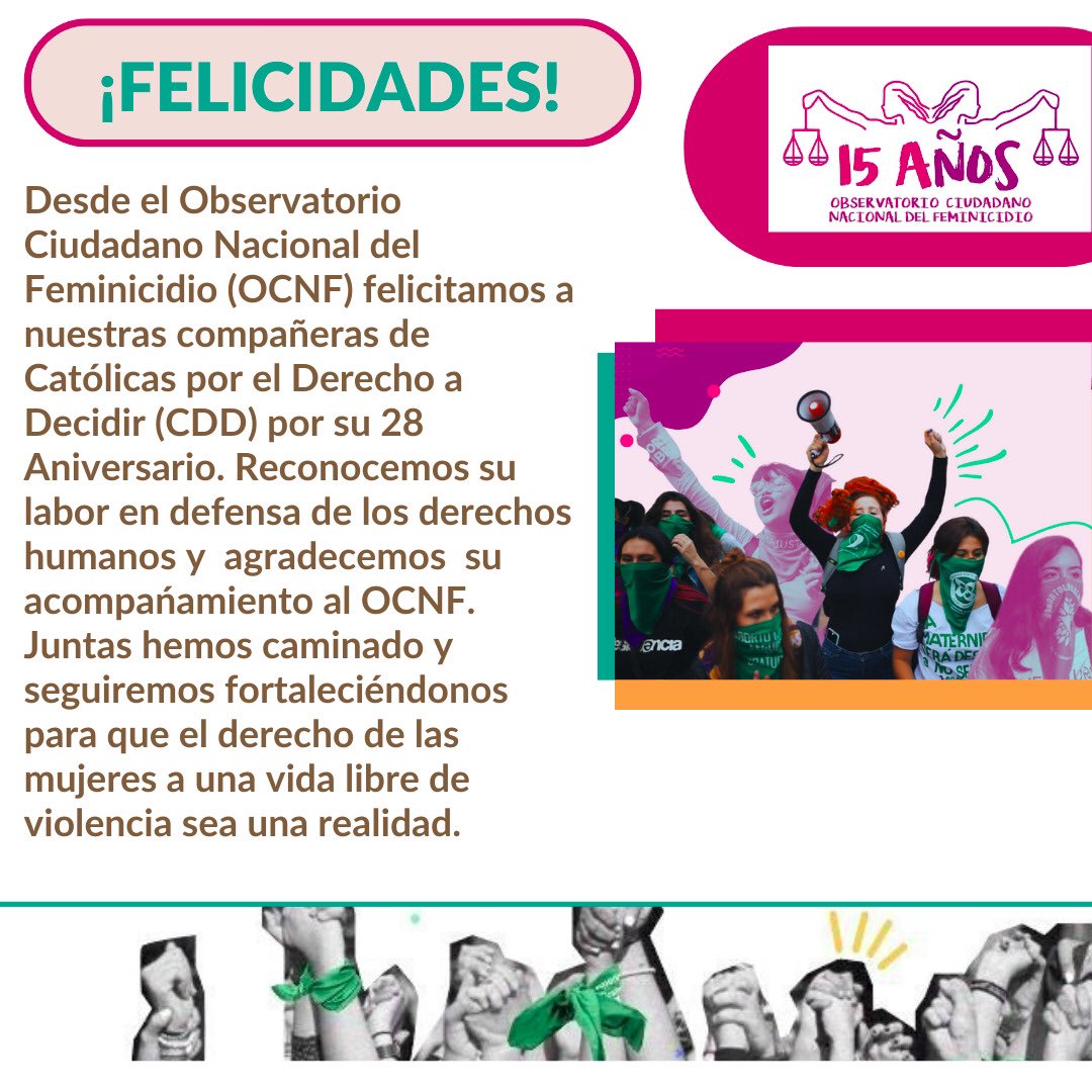 NACIONAL | 📌Desde el Observatorio Ciudadano Nacional del Feminicidio <a href="/OCNF/">FeminicidioOCNF</a> felicitamos a nuestras compañeras de Católicas por el Derecho a Decidir <a href="/CDDMexico/">Católicas México</a> por su 28 aniversario, felicidades! 🥳