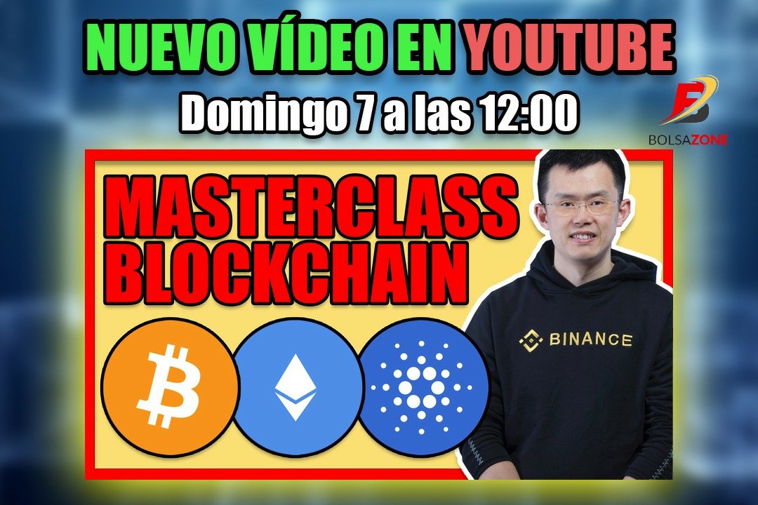🕛 𝗘𝗹 𝗱𝗼𝗺𝗶𝗻𝗴𝗼 7 𝗮 𝗹𝗮𝘀 12𝗵 𝘀𝗮𝗹𝗱𝗿𝗮́ 𝘂𝗻 𝗻𝘂𝗲𝘃𝗼 📹,  𝘂𝗻𝗮 𝗠𝗮𝘀𝘁𝗲𝗿𝗰𝗹𝗮𝘀𝘀 𝘀𝗼𝗯𝗿𝗲 𝗲𝗹 #blockchain, 𝗲𝗻 𝗻𝘂𝗲𝘀𝘁𝗿𝗼 𝗰𝗮𝗻𝗮𝗹 𝗱𝗲 𝗬𝗼𝘂𝘁𝘂𝗯𝗲.

      🔱 𝗡𝗼 𝗼𝘀 𝗹𝗼 𝗽𝗲𝗿𝗱𝗮́𝗶𝘀 🔱
   ♦️youtube.com/c/BolsaZone♦️