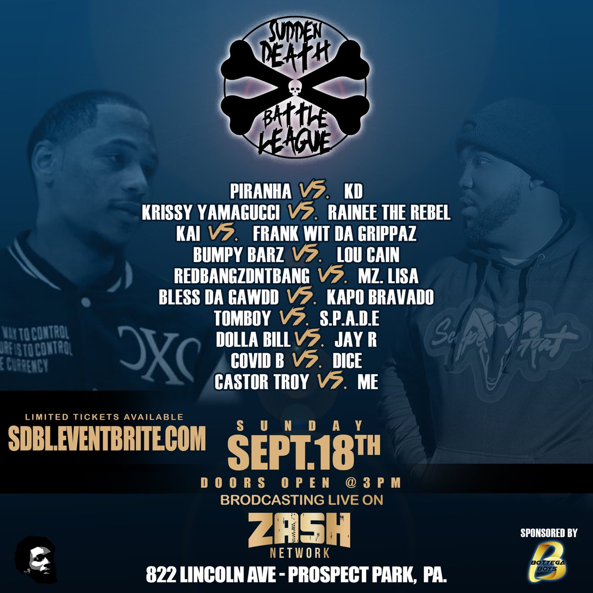 ZashNetworkTV's tweet photo. All the spots have been locked in. All the battles are a GO! Only question now is will you be in the building live or watching it on #ZashNetworkTV #SDBL #SuddenDeath #SuddenDeathBattleLeague https://t.co/71FcEfCgZU