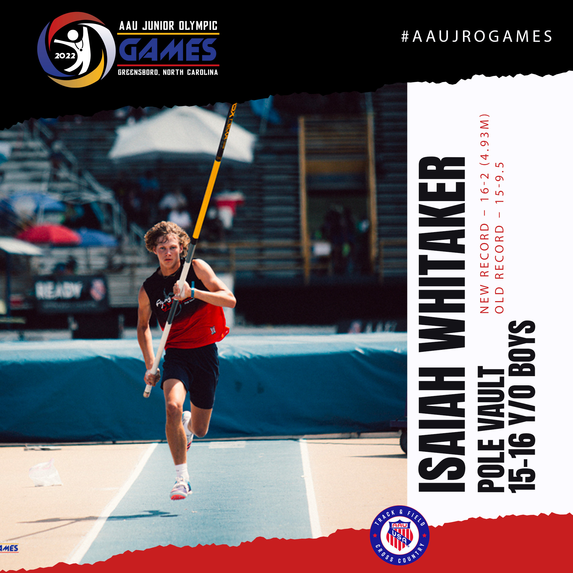 AAU Track & Field on Twitter: "🚨NEW NATIONAL &amp; WORLD RECORD🚨 15-16  Years Old Boys Pole Vault – 16-2 (4.93m), Isaiah Whitaker, Bloomington, IL,  8/4/22. Old Record – 15-9.5 This breaks a