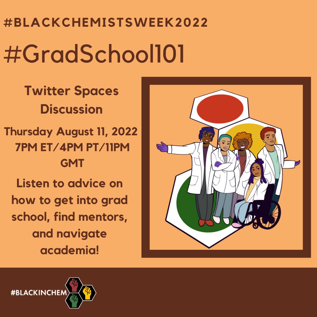 BlackInChem's tweet photo. Join us on Twitter Spaces on Thursday August 11th for our #GradSchool101 panel as we discuss tips for incoming and current graduate students on how to get in, how to navigate academia, mentors, and more!
Register using link: https://t.co/EMhM3Mg8Q1 https://t.co/hfNfjzkdRZ