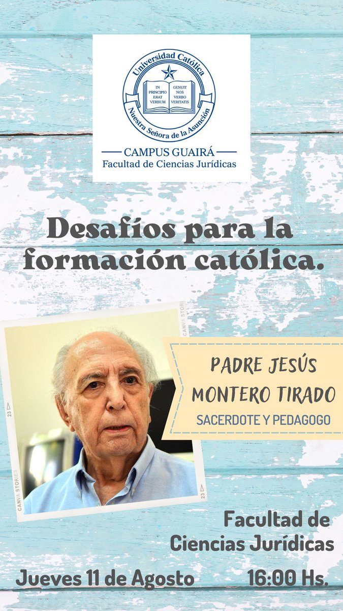 La Facultad de Ciencias Jurídicas invita a los Docentes a la Charla "Desafíos de la Formación Católica" con el Padre Jesús Montero Tirado, para el día Jueves 11 de Agosto, a las 16:00 Hs. en el local de la Facultad.