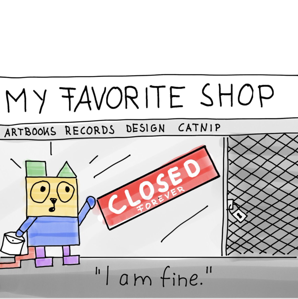 i_am_fine_cat's tweet photo. “I am fine.” But I hope they won’t put another coffee chain in here.

#favoritestore #closed #forever #artbooks #records #vintage #design #art #catnip #outofbusiness #broke #gone feels like #loosing an #oldfriend

#iamfine #cat #cartoon #comic #webcomic #webcomics #CatsOfTwitter https://t.co/xUFYbZ2HEd