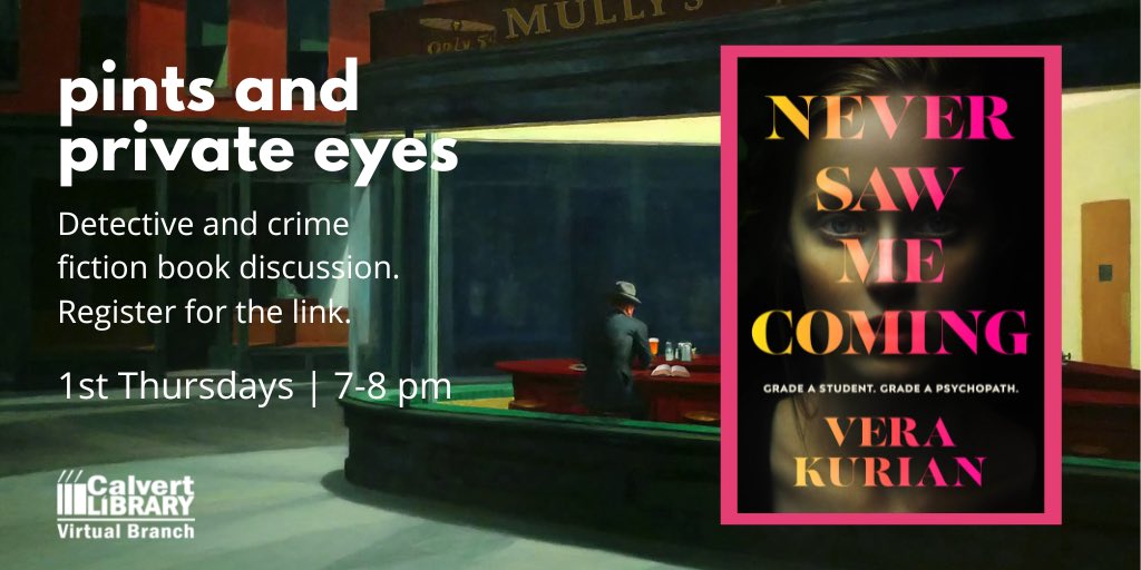 CalvertLibrary's tweet photo. Pints and Private Eyes, our crime fiction discussion group, is talking about Never Saw Me Coming by (somewhat) local author @vera_kurian tonight! This time the “detective” is a psychopath!
#calvertREADS #CrimeFiction https://t.co/5onUUOP5kt
