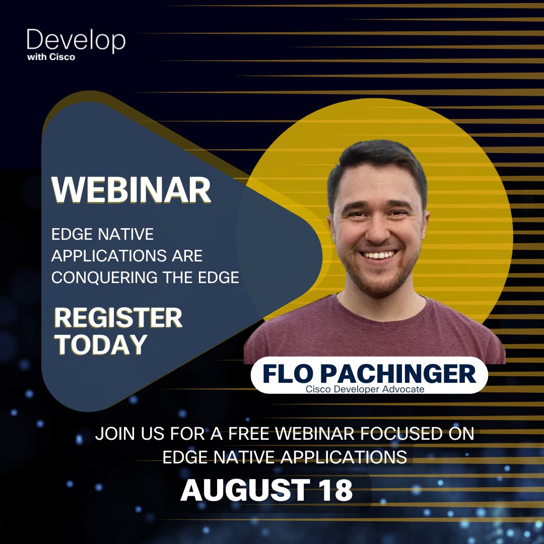 CiscoDevNet's tweet image. Join us for a free webinar focused on edge native applications with Cisco Developer Advocate,
Flo Pachinger cs.co/9008z0Zb8 ◀️
Register Today! 🎉
