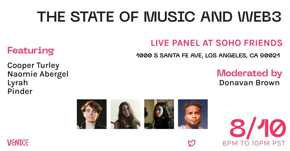 venicemusic's tweet photo. If you're in the LA area, we're having a panel at Soho Friends next Wednesday, August 10th, to discuss the state of music and web3 with some all-stars! 

Panelists: 
@Cooopahtroopa
@itsmarkjohns
@Lyrah
@JPinder

RSVP: https://t.co/jzCQXsPmY4 https://t.co/7U806aOxNI