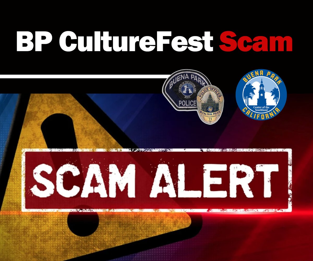 SCAM ALERT! A person on social media is posing as the City and requesting that potential vendors for BP CultureFest pay a fee to their PayPal account in order to participate. If you’ve been contacted by anyone that is not a City employee, please let BPPD know at (714) 562-3902.