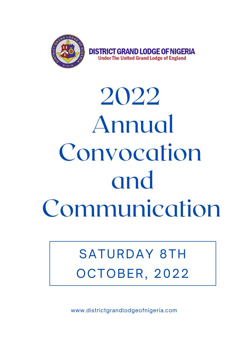 We are all set for the 2022 Annual Convocation and Communication of the District Grand Lodge of Nigeria holding in Lagos.

This event is largest gathering of English Freemasons in Nigeria.