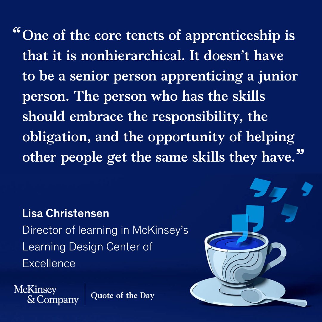In today's #QuoteOfTheDay, Lisa Christensen explains what apprenticeship can look like in today's organizations.

Learn more: mck.co/3Sqo0vO